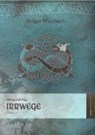 Die Eiswolf-Saga 2. Irrwege - WEINBACH,  Holger - 9783941404298