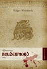 Die Eiswolf-Saga / Die Eiswolf-Saga. Teil 1: Brudermord - Holger Weinbach - 9783941404403