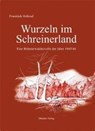 Wurzeln im Schreinerland - HOBIZAL,  FrantiSek - 9783941457119