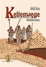 Keltenwege - HANS,  Heidi - 9783941457324