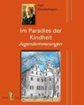 Im Paradies der Kindheit - KLOSTERMANN,  Karl - 9783941457645