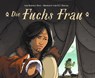 Die Fuchs Frau - Beatrice Deer - 9783941485815