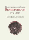 25 Jahre Biohistoricum - Armin Geus ;  Ekkehard Höxtermann - 9783942062572