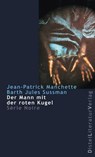 Der Mann mit der roten Kugel - Jean-Patrick Manchette ; Barth Jules Sussman - 9783942136105