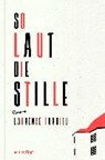 Tardieu, L: So laut die Stille - TARDIEU,  Laurence - 9783942374897