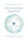 Die Evolution beginnen - Chögyal Namkhai Norbu - 9783942380386