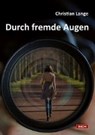 Durch fremde Augen - LANGE,  Christian - 9783942503112