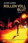 Rollen voll Blut - Oliver Ludwig - 9783942920353