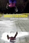 Angstgegner - Dominik Steiner - 9783942920766