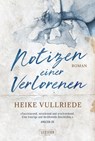 NOTIZEN EINER VERLORENEN - Heike Vullriede - 9783943408881
