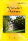 Mysterienort Klusfelsen - Roland Roth - 9783943565843