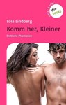 Sweet & Sexy - Band 3: Komm her, Kleiner - Lola Lindberg - 9783943835892
