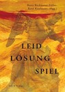 Leid - Lösung - Spiel - Beate Beckmann-Zöller ; René Kaufmann - 9783943897883
