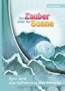 Koch, A: Zauber unter der Sonne - KOCH,  Amanda ; Höhne, Klaus - 9783943987690