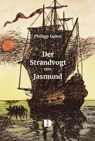 Der Strandvogt von Jasmund - Philipp Galen - 9783944102405