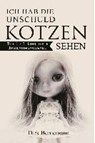 Ich hab die Unschuld kotzen sehen - BERNEMANN,  Dirk - 9783944154565