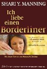 Ich liebe einen Borderliner - Shari Y. Manning - 9783944476261