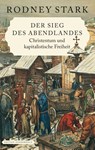 Der Sieg des Abendlandes - Rodney Stark - 9783944872957