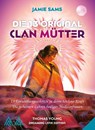 DIE 13 ORIGINAL CLAN MÜTTER - Jamie Sams - 9783945203132