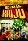German Kaiju - Simona Turini ;  Thomas Williams ;  Tom Daut ;  Thomas Heidemann ;  Hanna Nolden ;  Christian von Aster ;  Markus Kastenholz ;  Finley "Gun" McKinley ;  Torsten Scheib ;  Wolfgang Schroeder - 9783945230381