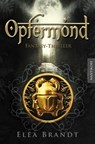 Opfermond - Ein Fantasy-Thriller - Elea Brandt - 9783945493373