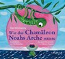 Wie das Chamäleon Noahs Arche rettete - Yael Molchadsky - 9783945530078