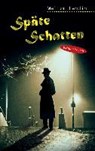 Späte Schatten - LANDIN,  Walter - 9783945782422