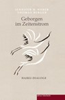 Geborgen im Zeitenstrom - Jennifer H. Weber ; Thomas Berger - 9783946112860