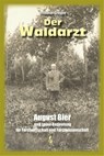 Der Waldarzt - Ottomar Greger - 9783946324935