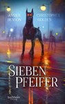 Sieben Pfeifer - Christopher Golden ; John Howe ; Amber Benson - 9783946330066