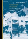 Grunewald im Orient - Thomas Sparr - 9783946334323