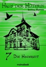 Haus der Hüterin: Band 7 - Die Hochzeit - Andrea Habeney - 9783946413714
