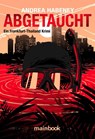 Abgetaucht - Andrea Habeney - 9783946413905