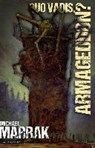 Quo Vadis, Armageddon? - MARRAK,  Michael - 9783946503989