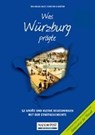 Was Würzburg prägte - BAST,  Eva-Maria ; Schlüter, Kirsten - 9783946581246