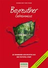 Bayreuther Geheimnisse - Eva-Maria Bast ; Heike Thissen - 9783946581628