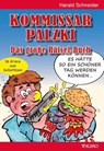 Kommissar Palzki Das große Rätsel-Buch - Harald Schneider - 9783946587231