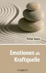 Emotionen als Kraftquelle - Peter Goes - 9783946810131