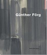 Günther Förg - FÖRG,  Günther ; Buck, Matthias ; Galerie, Max Hetzler - 9783947127009