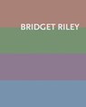 Bridget Riley - RILEY,  Bridget ; Chassey, Éric de ; Kudielka, Robert - 9783947127252