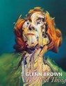 Glenn Brown: The Real Thing - BROWN,  Glenn ; Spieler, Reinhard ; Lembke, Katja ; Benschop, Jurriaan - 9783947127429