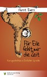 Für Eile fehlt mir die Zeit - Horst Evers - 9783947185368