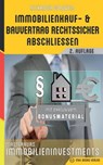 Immobilienkauf- und Bauvertrag rechtssicher abschliessen - Alexander Goldwein - 9783947201051