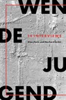 Wendejugend - Klaus Farin ; Eberhard Seidel - 9783947380367