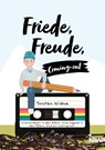 Friede, Freude, Coming-out - Torsten Widua - 9783947738144