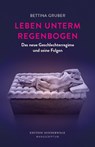 Leben unterm Regenbogen - Bettina Gruber - 9783948075217