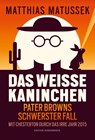 Das weiße Kaninchen - Matthias Matussek - 9783948075330