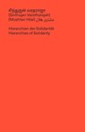 Hierarchies of Solidarity - Moshtari Hilal ; Sinthujan Varatharajah - 9783948200183