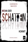 Wenn der Schatten kommt - Carmen Mayer - 9783948346423