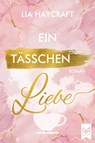 Ein Tässchen Liebe - Lia Haycraft - 9783948346485